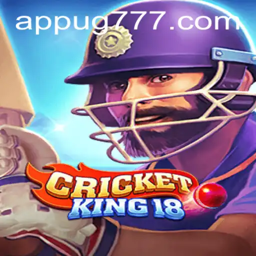 CricketKing18: Unveiling the Ultimate Cricket Gaming Experience with UG777
